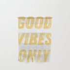 Good Vibes Only Bold Typography in Yellow Wall Hanging Gallery Image 1