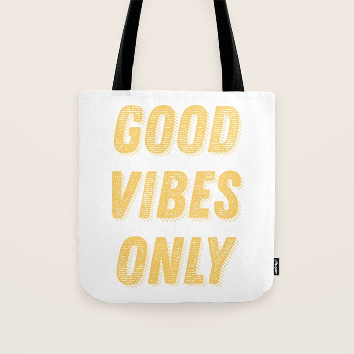 Good Vibes Only Bold Typography in Yellow Tote Bag Gallery Image 1