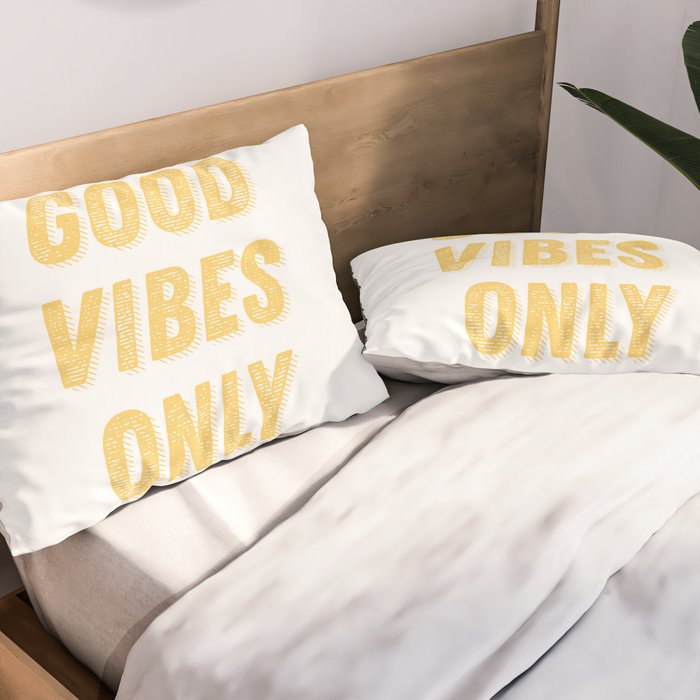 Good Vibes Only Bold Typography in Yellow Pillow Sham Gallery Image 2
