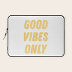 Good Vibes Only Bold Typography in Yellow Laptop Sleeve Gallery Image 1