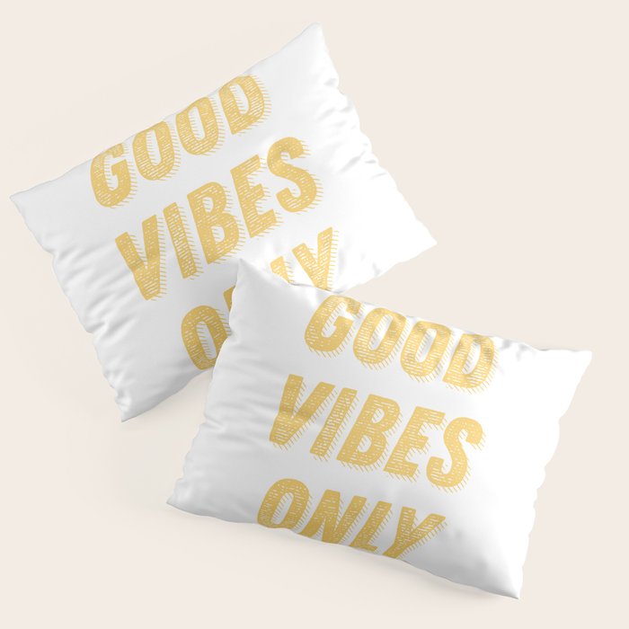 Good Vibes Only Bold Typography in Yellow Pillow Sham Gallery Image 1