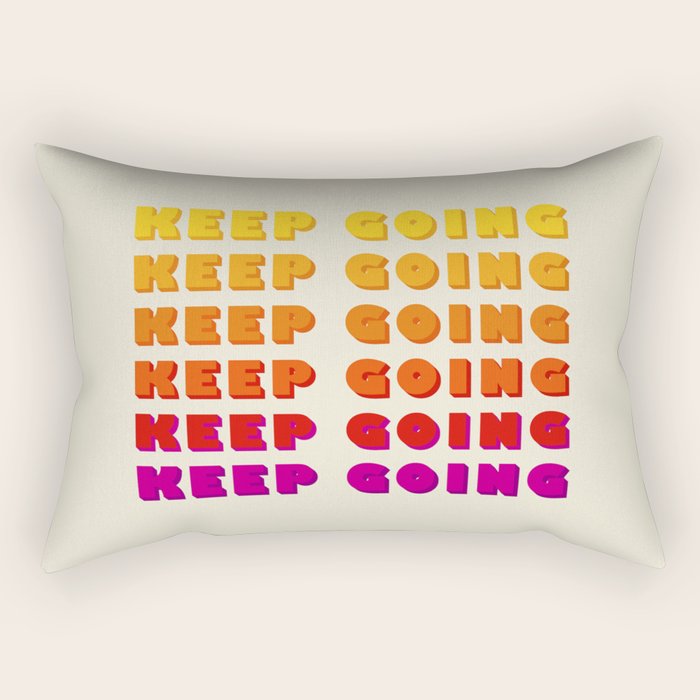 KEEP GOING - POSITIVE QUOTE Rectangular Pillow Gallery Image 1