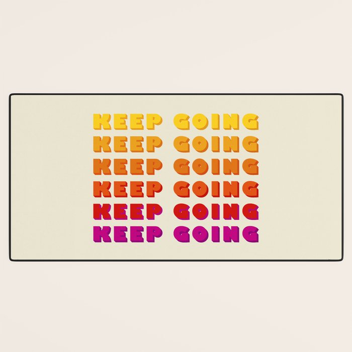 KEEP GOING - POSITIVE QUOTE Desk Mat Gallery Image 3
