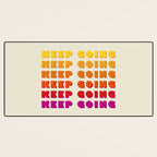 KEEP GOING - POSITIVE QUOTE Desk Mat Gallery Image 3