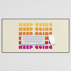 KEEP GOING - POSITIVE QUOTE Desk Mat Gallery Image 1