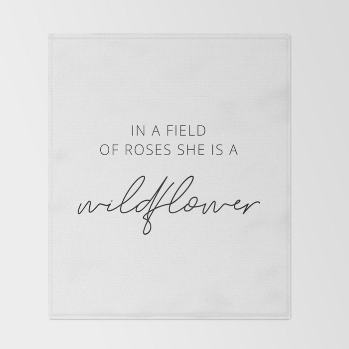 In a field of roses she is a wildflower Throw Blanket Gallery Image 2