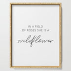 In a field of roses she is a wildflower Serving Tray Gallery Image 1