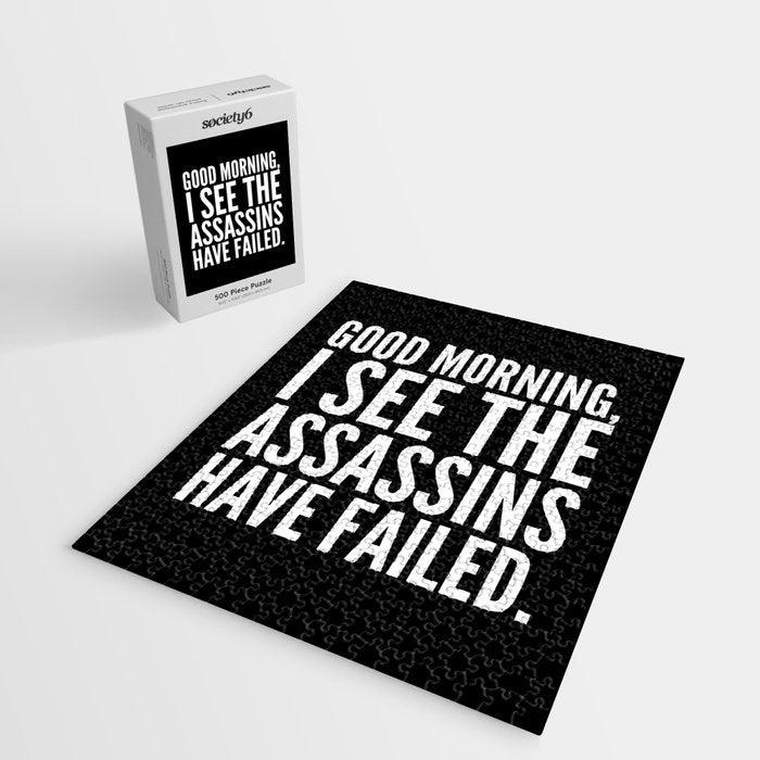 Good morning, I see the assassins have failed. (Black) Jigsaw Puzzle Gallery Image 2