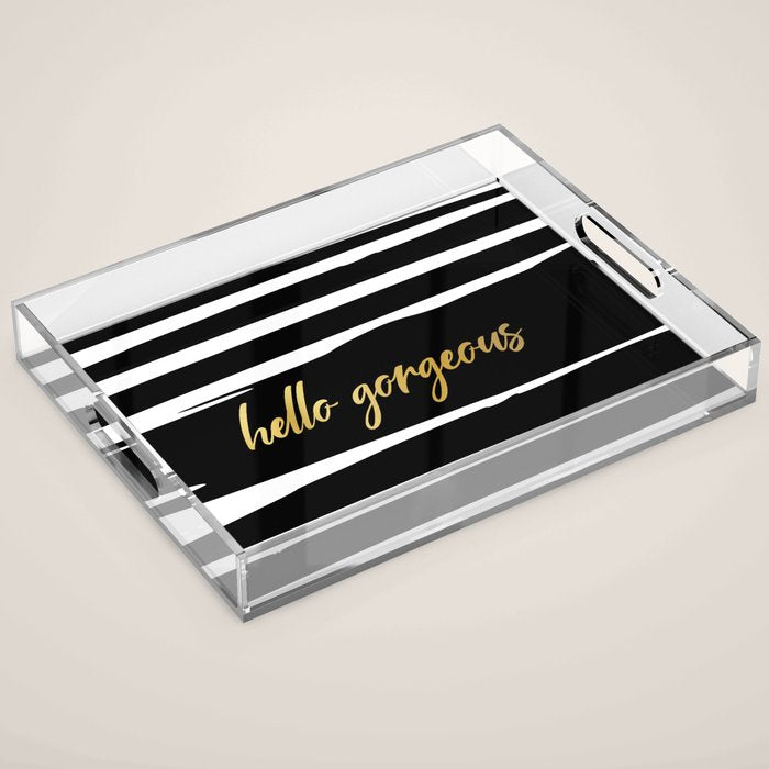 Hello Gorgeous, Gold, Black and White Print Acrylic Tray Gallery Image 1