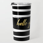 Hello Gorgeous, Gold, Black and White Print Travel Mug Gallery Image 3