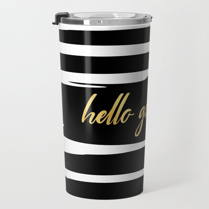 Hello Gorgeous, Gold, Black and White Print Travel Mug Gallery Image 3