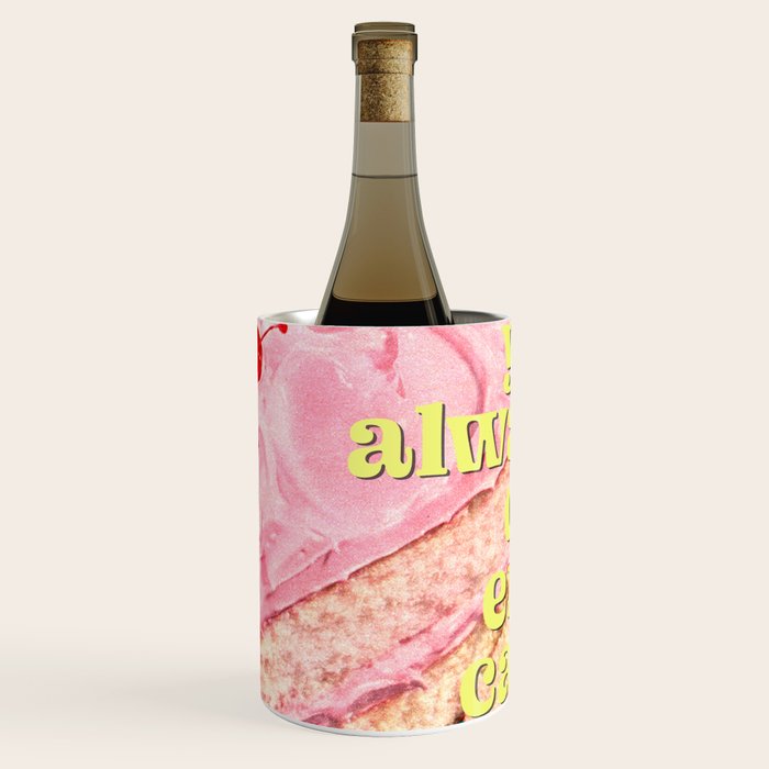 You Always Deserve Cake Wine Chiller Gallery Image 1