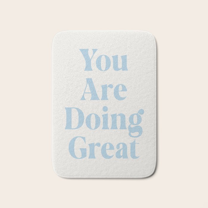 You Are Doing Great Baby Blue Bath Mat Gallery Image 1