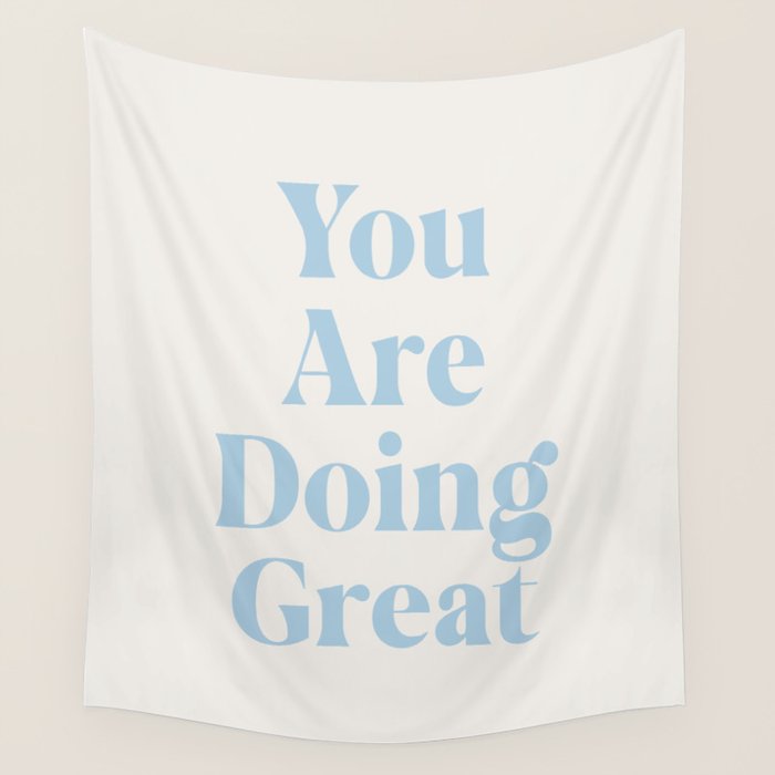 You Are Doing Great Baby Blue Wall Tapestry Gallery Image 1