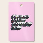 Let Me Overthink This - humorous typography Cutting Board Gallery Image 1