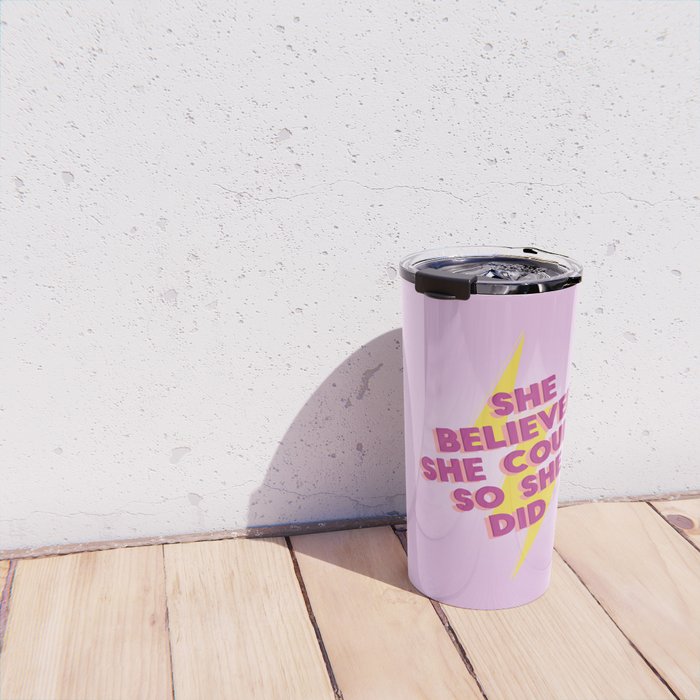 she believed she could Travel Mug Gallery Image 4