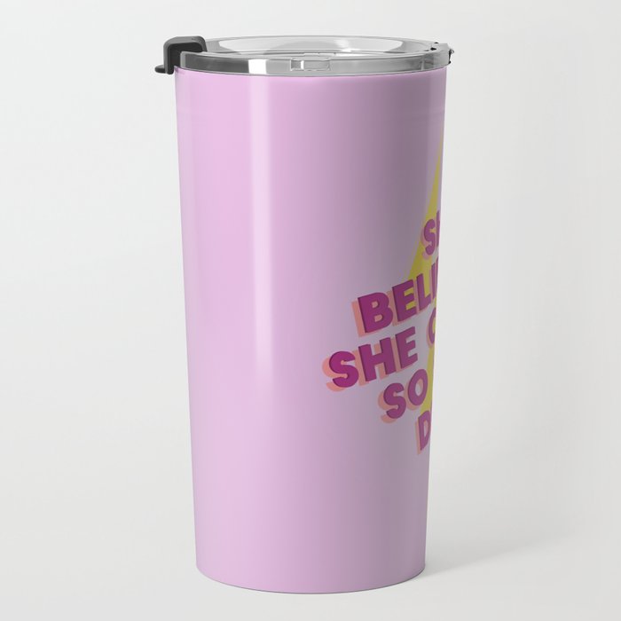 she believed she could Travel Mug Gallery Image 3