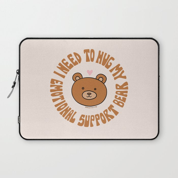I Need To Hug My Emotional Support Bear Laptop Sleeve Gallery Image 1