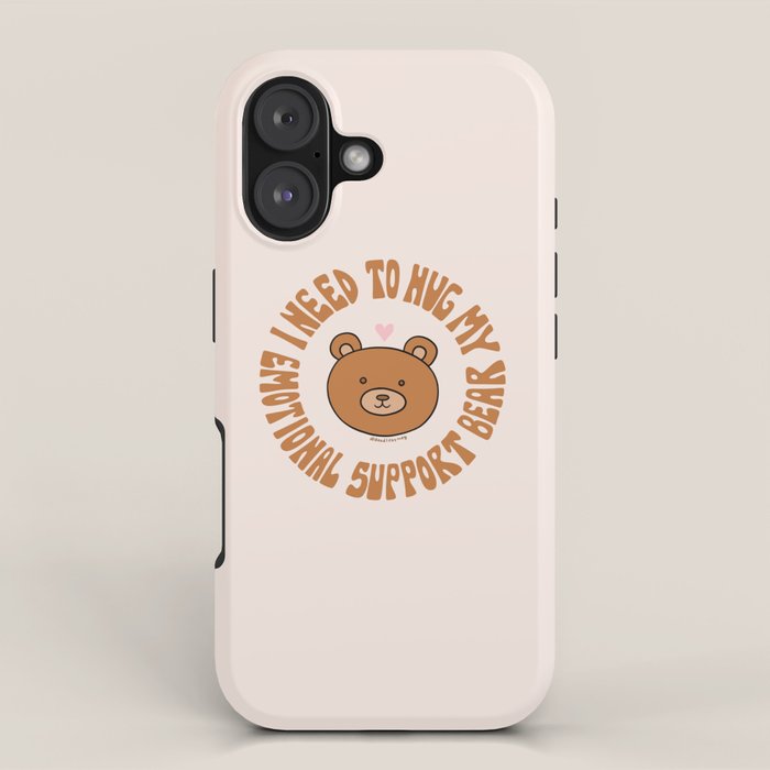 I Need To Hug My Emotional Support Bear iPhone Case Gallery Image 1
