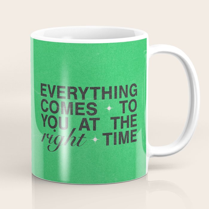 Everything Comes To You At The Right Time (Green) Coffee Mug Gallery Image 1