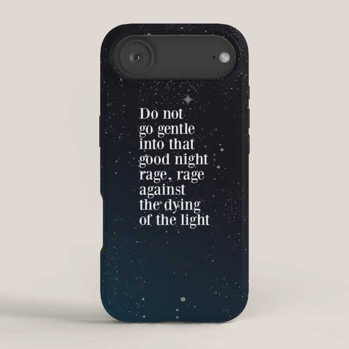 Do not  go gentle  into that  good night rage, rage against the dying of the light iPhone Case Gallery Image 2