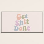 Get Shit Done Desk Mat Gallery Image 3