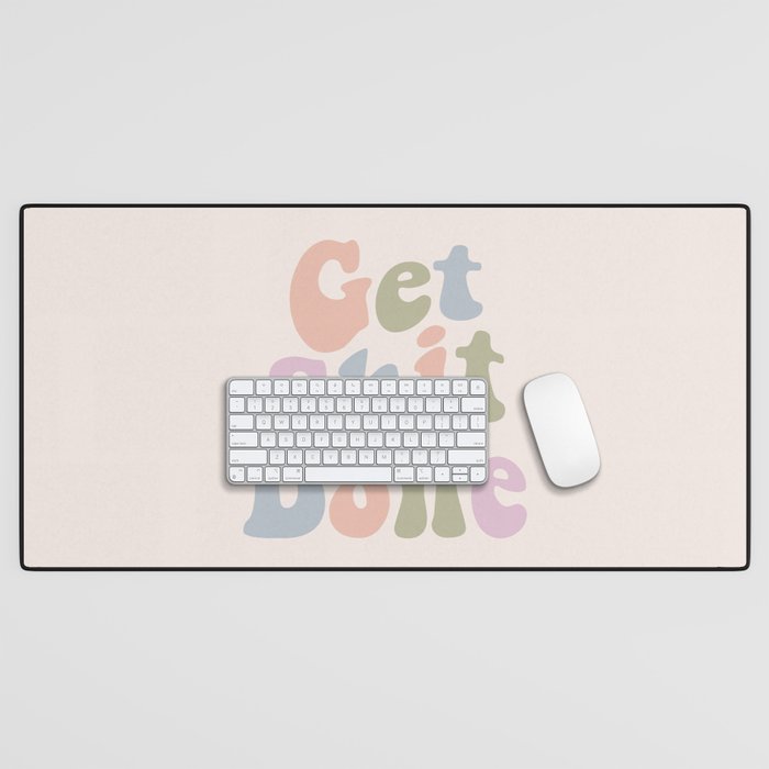 Get Shit Done Desk Mat Gallery Image 1