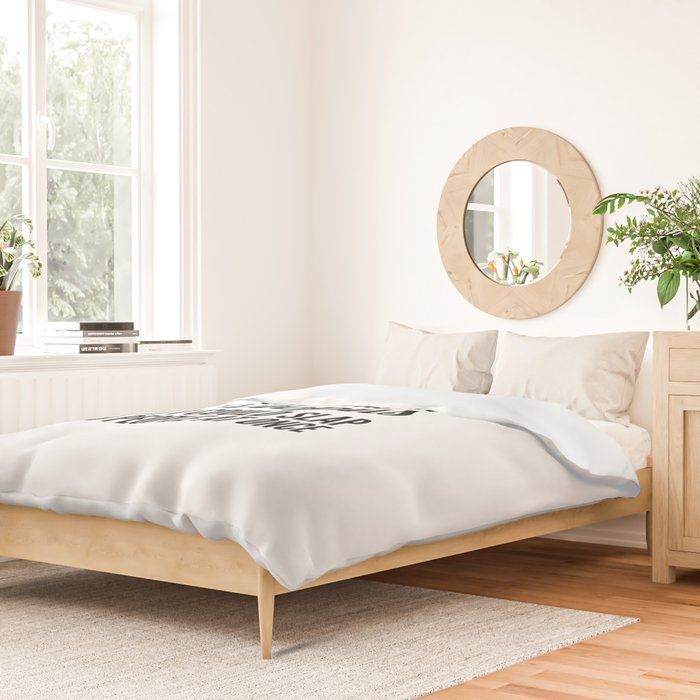 Sometimes I Wish I Was an Octopus So I Could Slap 8 People at Once Duvet Cover Gallery Image 2