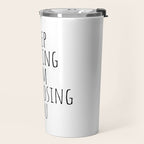 Keep Talking I'm Diagnosing You Travel Mug Gallery Image 2