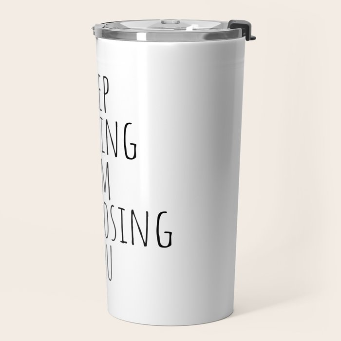 Keep Talking I'm Diagnosing You Travel Mug Gallery Image 2