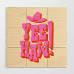 Yee Haw! Fun Cowboy Art Wood Wall Art Gallery Image 1