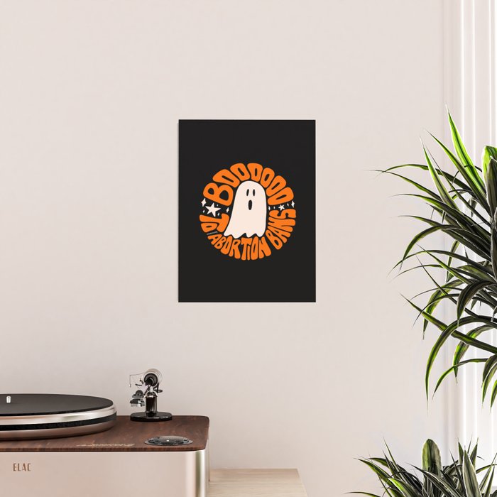 Boo to Abortion Bans Poster Gallery Image 2