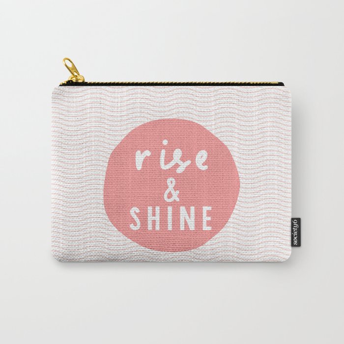 Rise and Shine inspirational quote typography wall art home decor in peach pink Carry All Pouch Gallery Image 1