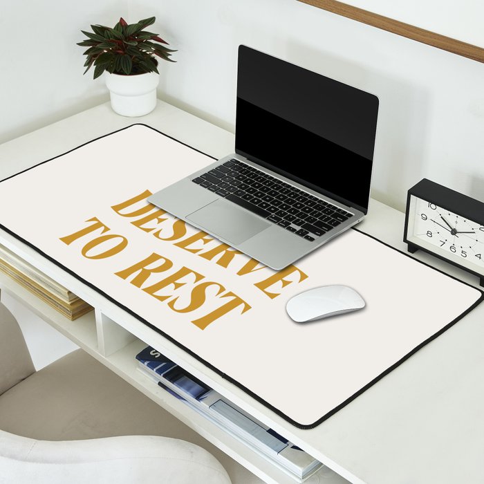 You Deserve To Rest Golden Desk Mat Gallery Image 2