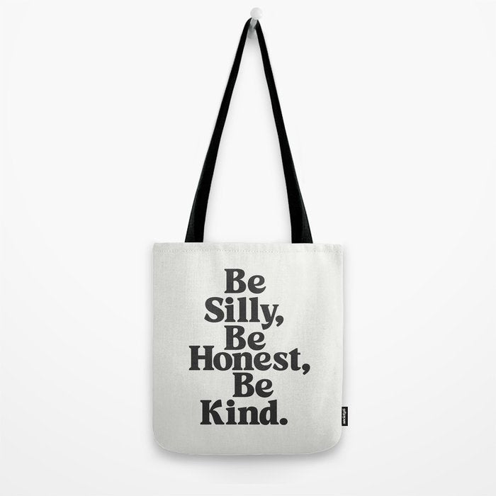 Be Silly Be Honest Be Kind Tote Bag Gallery Image 2