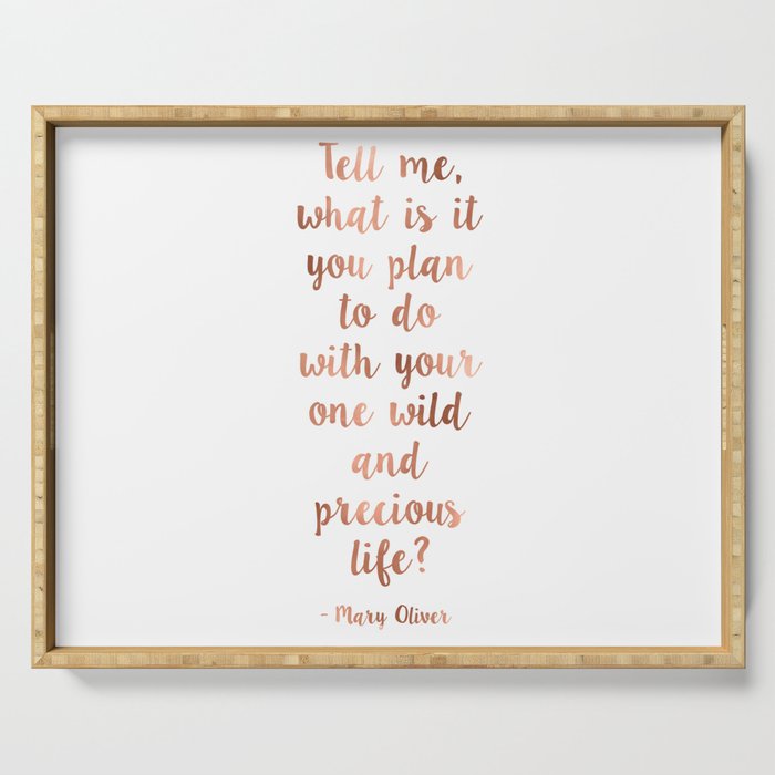 Wild and precious life Serving Tray Gallery Image 1