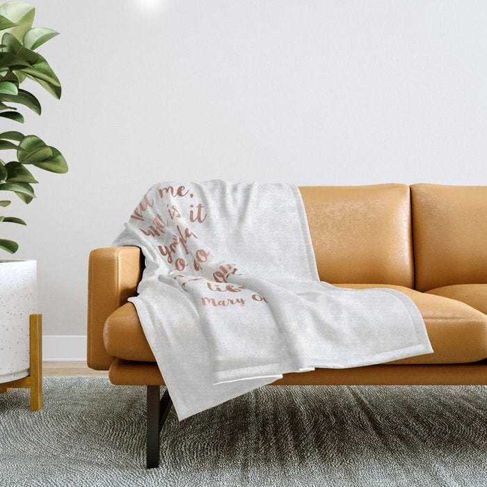 Wild and precious life Throw Blanket Gallery Image 1