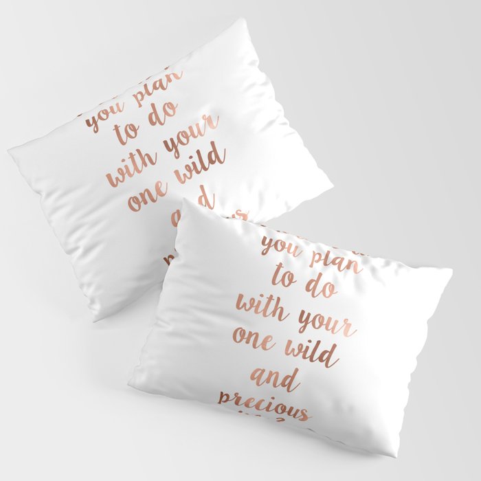 Wild and precious life Pillow Sham Gallery Image 3