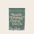 YOUâRE DOING GREAT BITCH vintage green cream Wall Hanging Gallery Image 1
