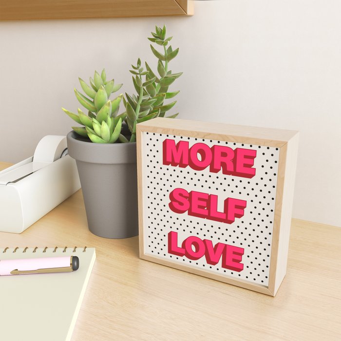 More Self Love Mini Art Print Gallery Image 2