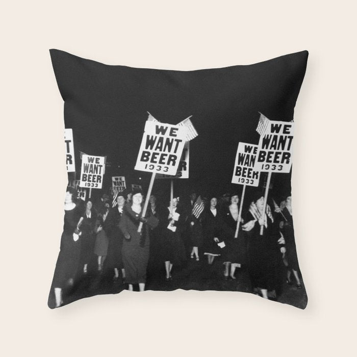 We Want Beer Too! Women Protesting Against Prohibition black and white photography - photographs Throw Pillow Gallery Image 6