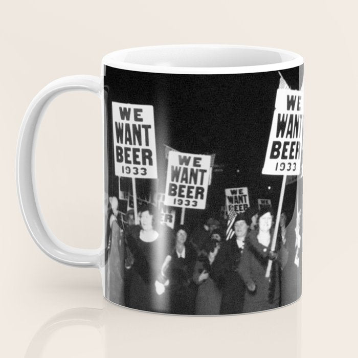 We Want Beer Too! Women Protesting Against Prohibition black and white photography - photographs Coffee Mug Gallery Image 3