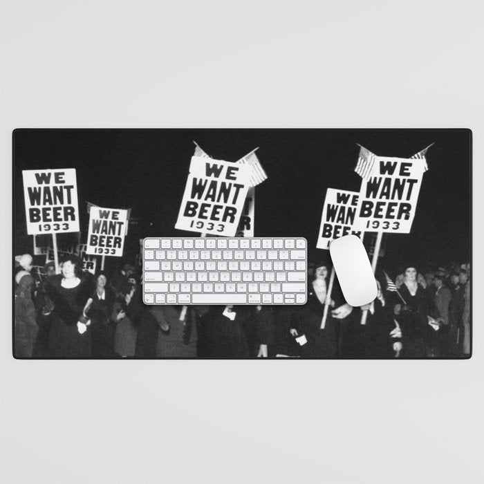 We Want Beer Too! Women Protesting Against Prohibition black and white photography - photographs Desk Mat Gallery Image 1