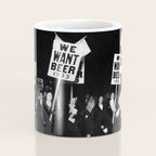 We Want Beer Too! Women Protesting Against Prohibition black and white photography - photographs Coffee Mug Gallery Image 4