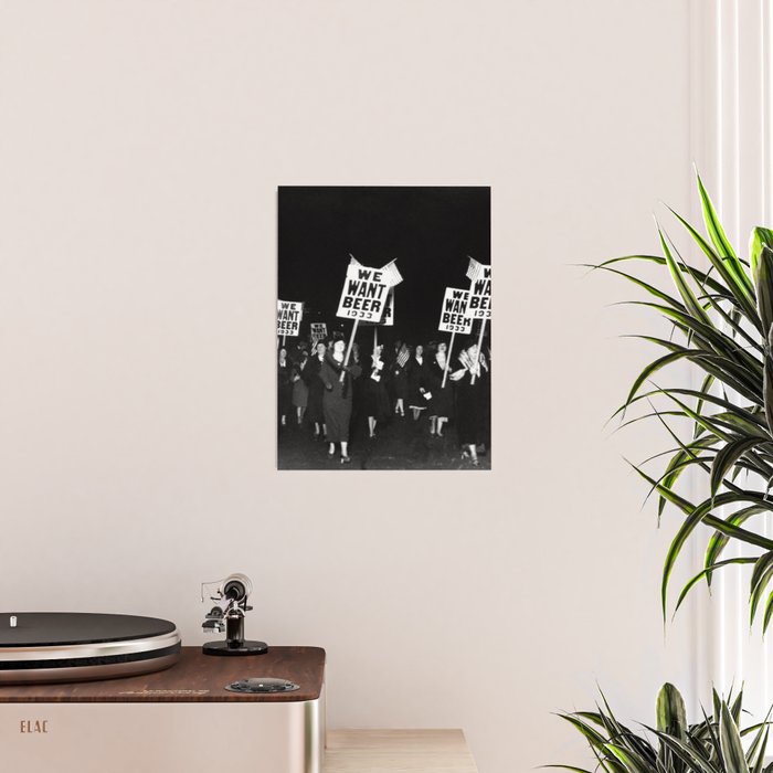 We Want Beer Too! Women Protesting Against Prohibition black and white photography - photographs Poster Gallery Image 2