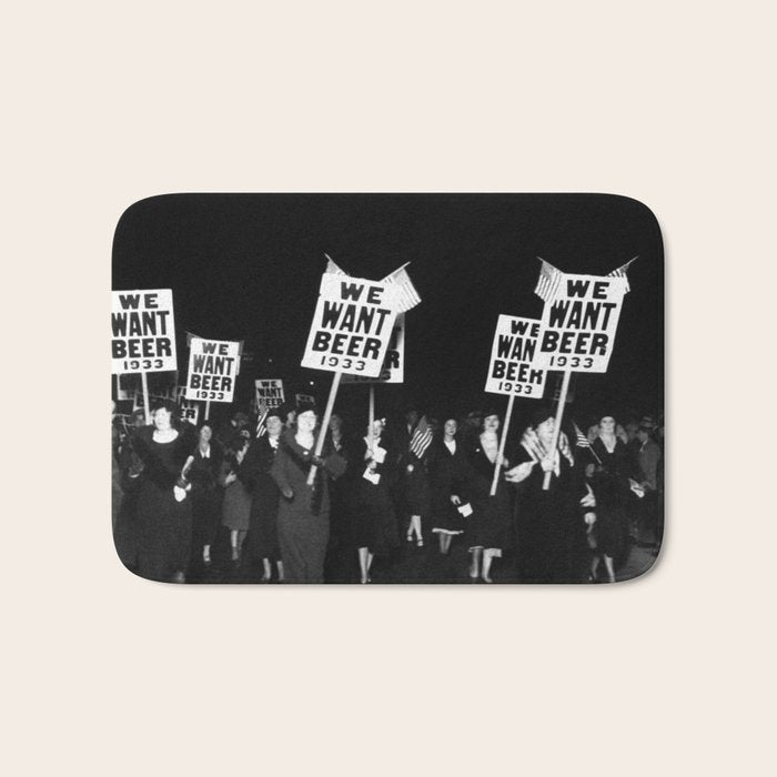 We Want Beer Too! Women Protesting Against Prohibition black and white photography - photographs Bath Mat Gallery Image 1