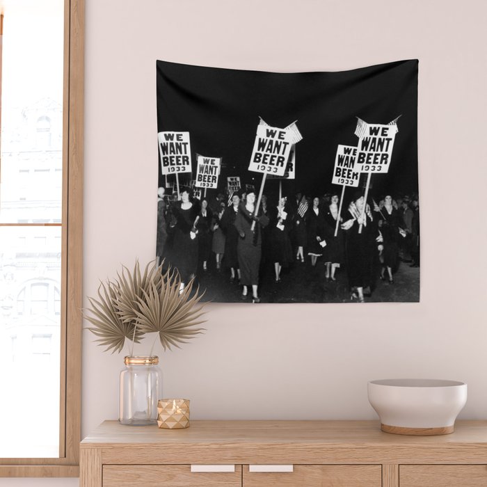 We Want Beer Too! Women Protesting Against Prohibition black and white photography - photographs Wall Tapestry Gallery Image 2