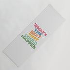 What's The Best That Could Happen Yoga Mat Gallery Image 1