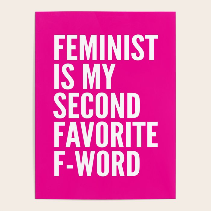 Feminist is My Second Favorite F-Word (Pink) Poster Gallery Image 4