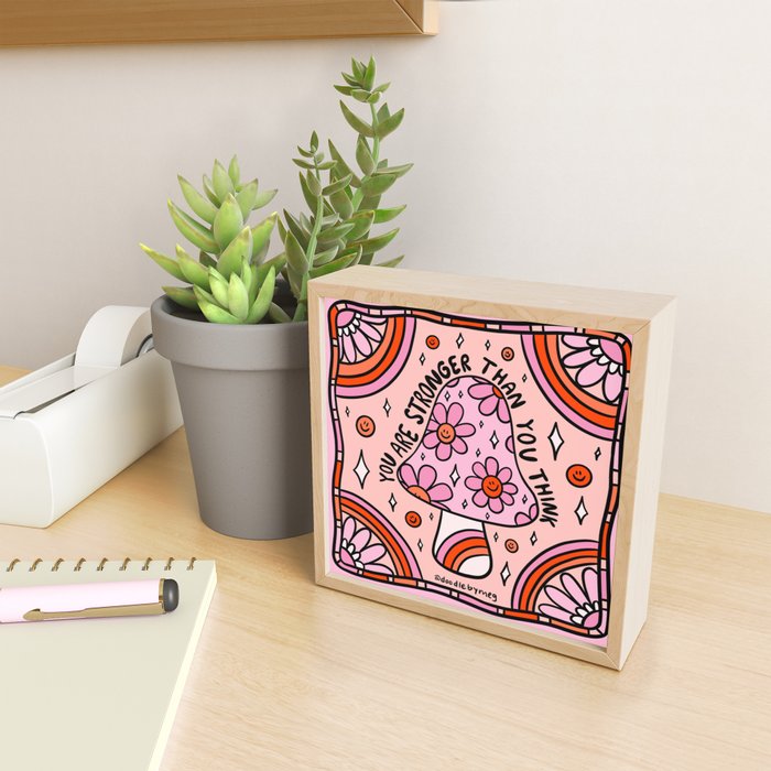 You Are Stronger Than You Think Mini Art Print Gallery Image 2
